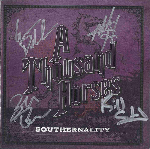 A Thousand Horses - Southernality - Autographed