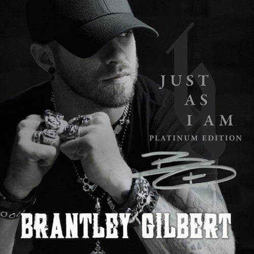 Brantley Gilbert - Just As I Am Platinum Edition - Autographed