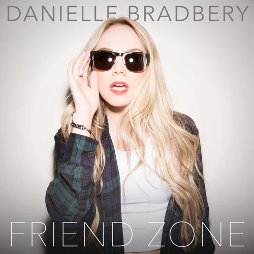Danielle Bradbery - Friend Zone -  Digital Single