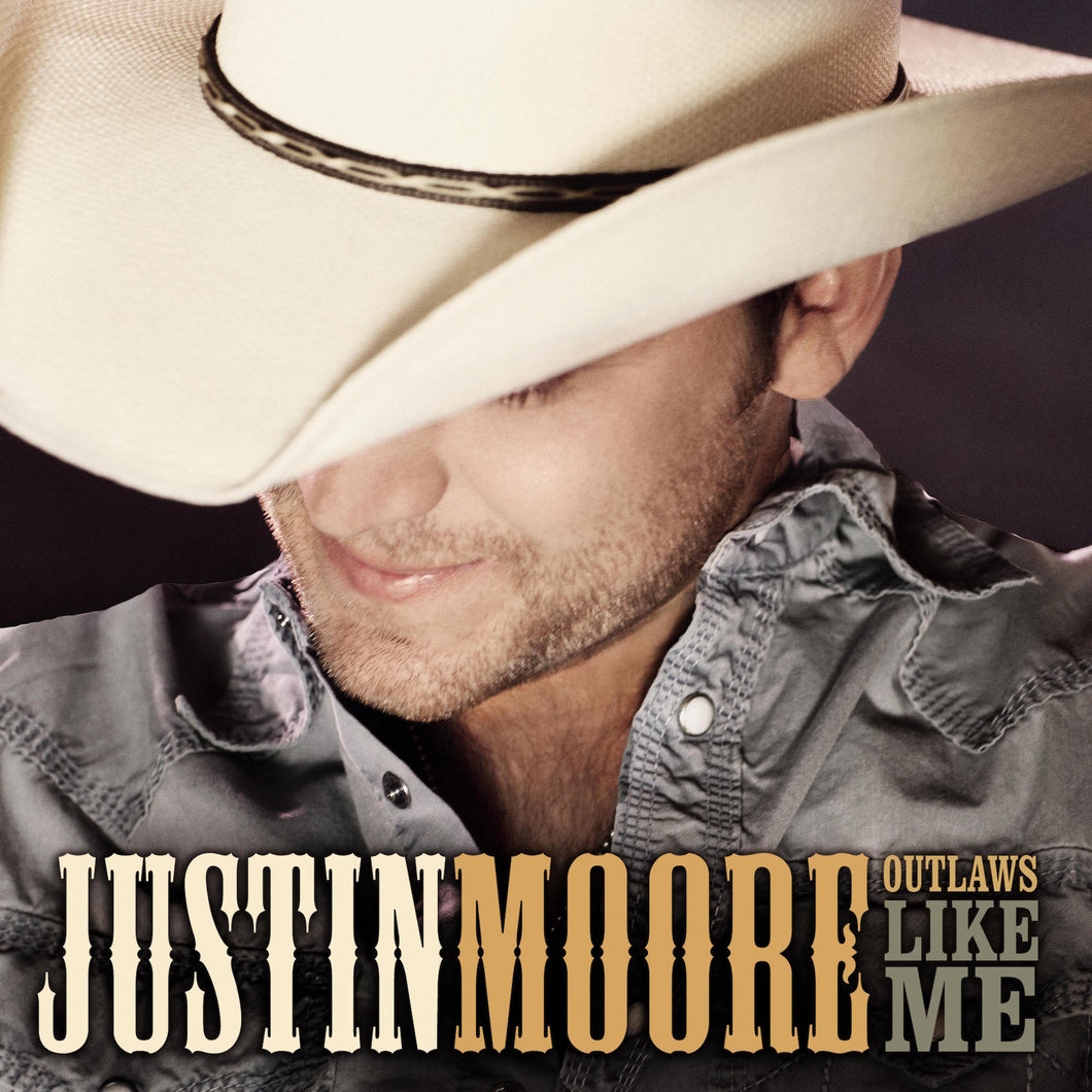 Justin Moore - Outlaws Like Me - Vinyl