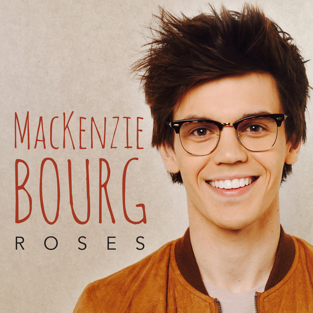 MacKenzie Bourg - Roses - Digital Single