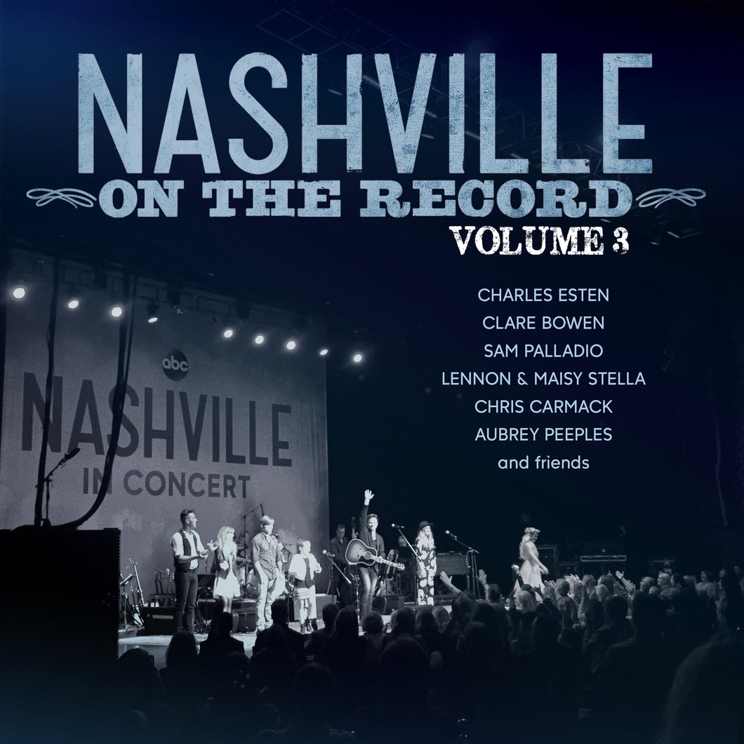 The Nashville Cast - On The Record Volume 3 (Live) - Digital Album