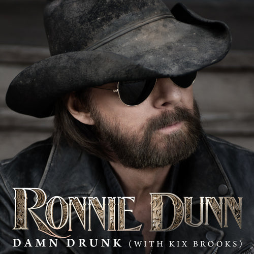 Ronnie Dunn - Damn Drunk with Kix Brooks