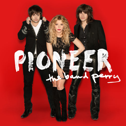 The Band Perry - Pioneer Deluxe - Vinyl