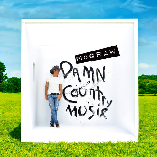 Tim McGraw - Damn Country Music
