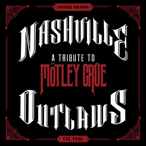 Nashville Outlaws: A Tribute to Mötley Crüe - CD